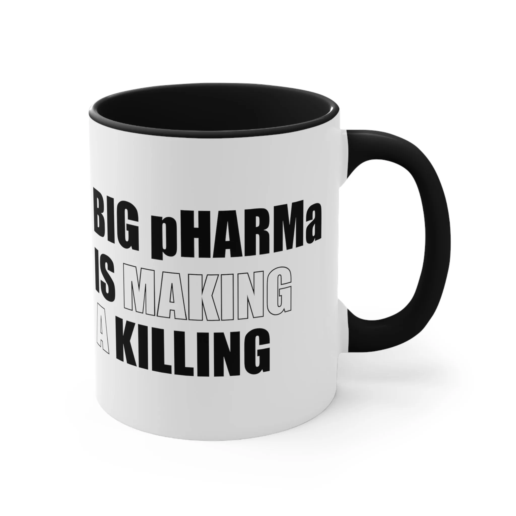 Big pHARMa Is Killing Mug