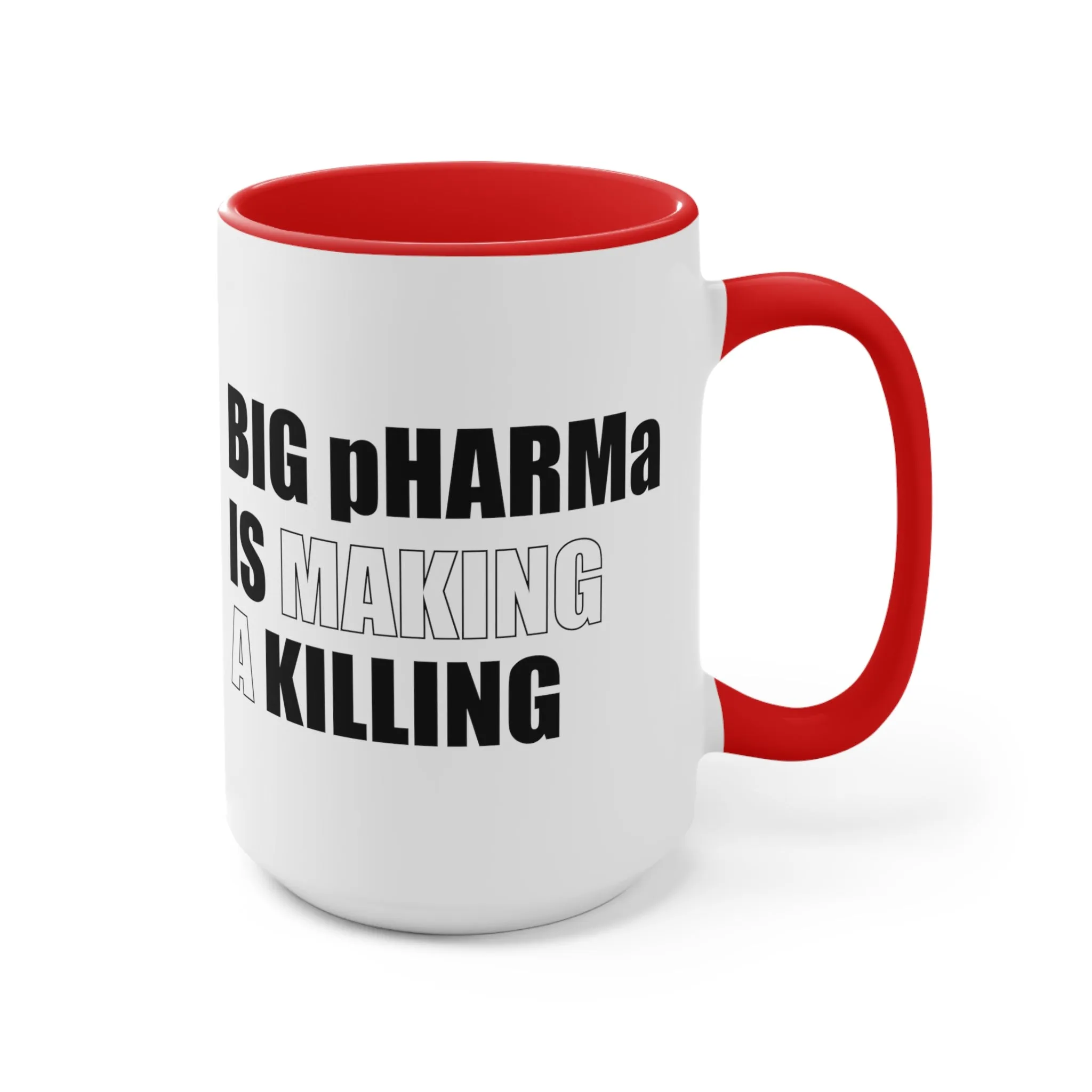 Big pHARMa Is Killing Mug