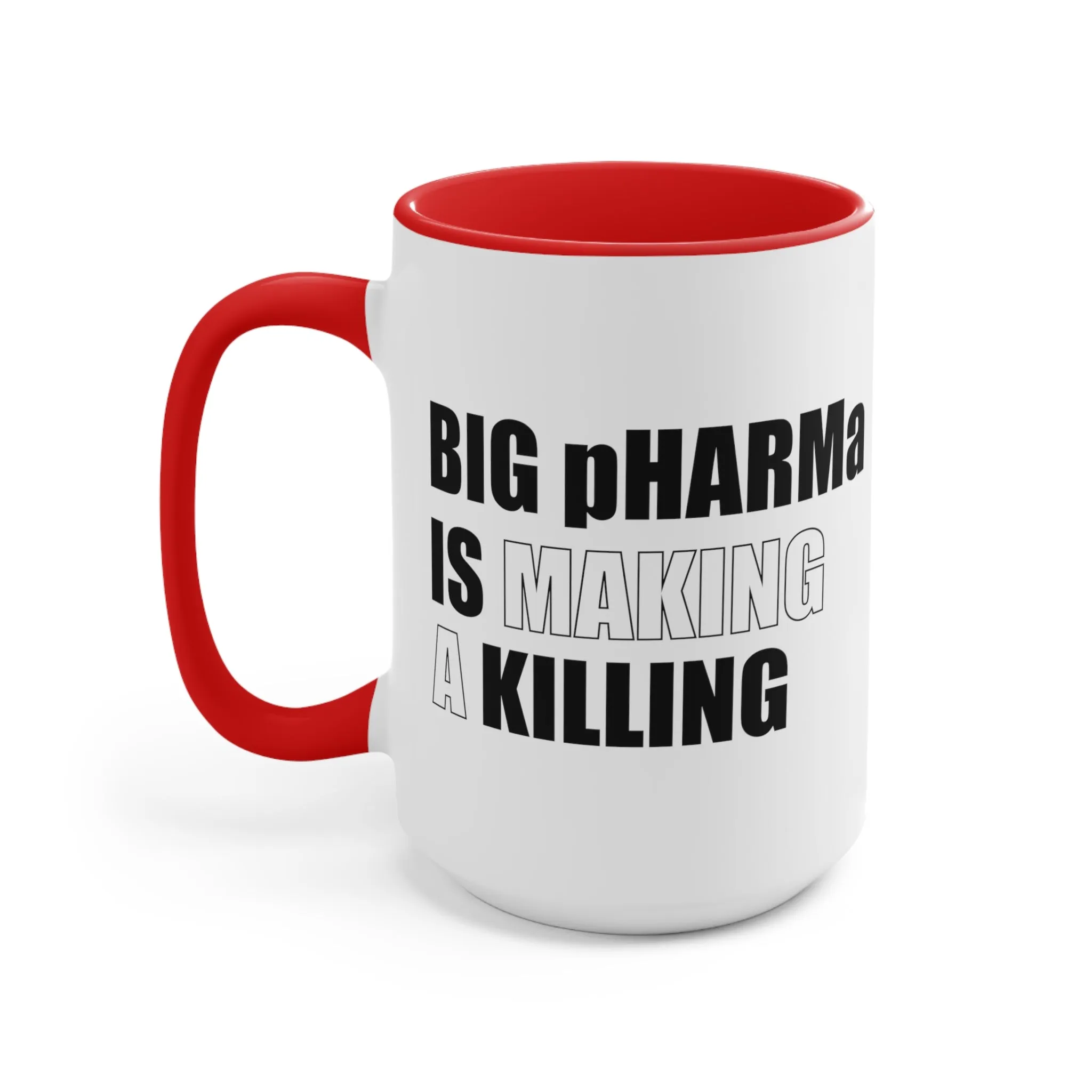 Big pHARMa Is Killing Mug