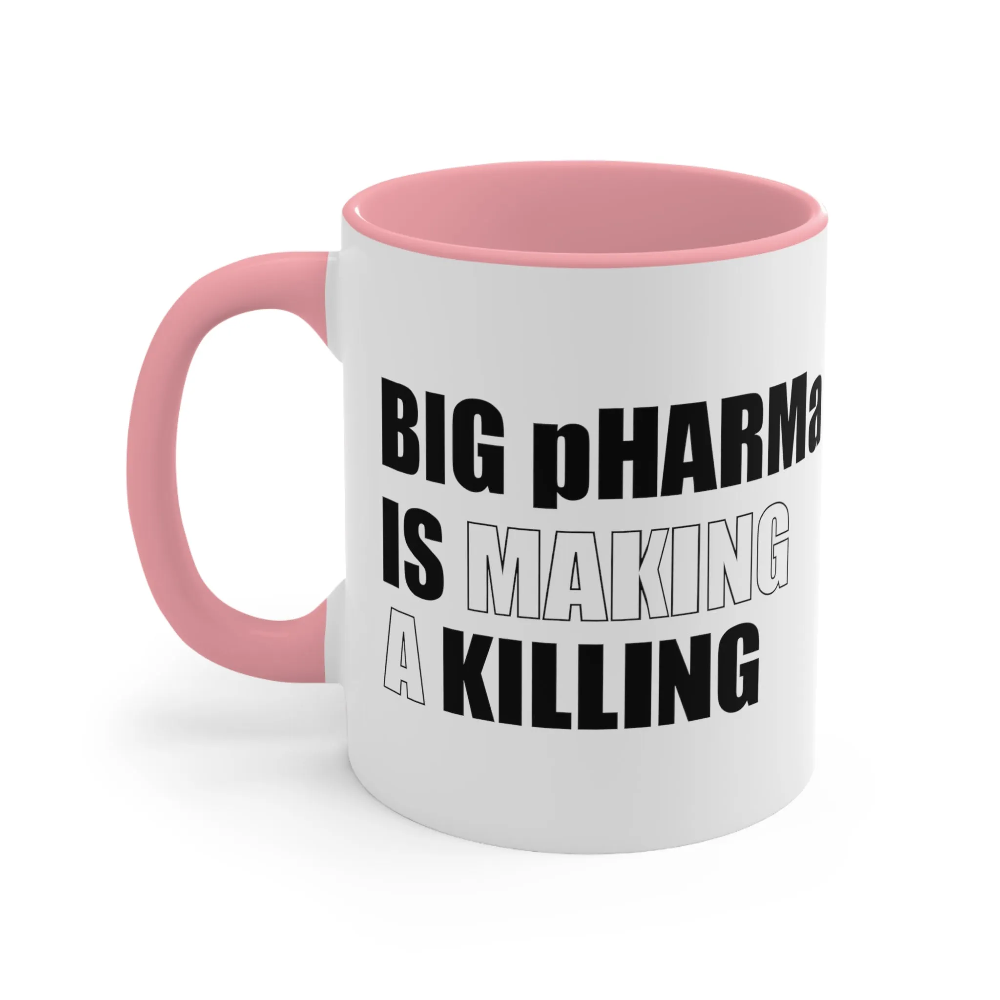 Big pHARMa Is Killing Mug