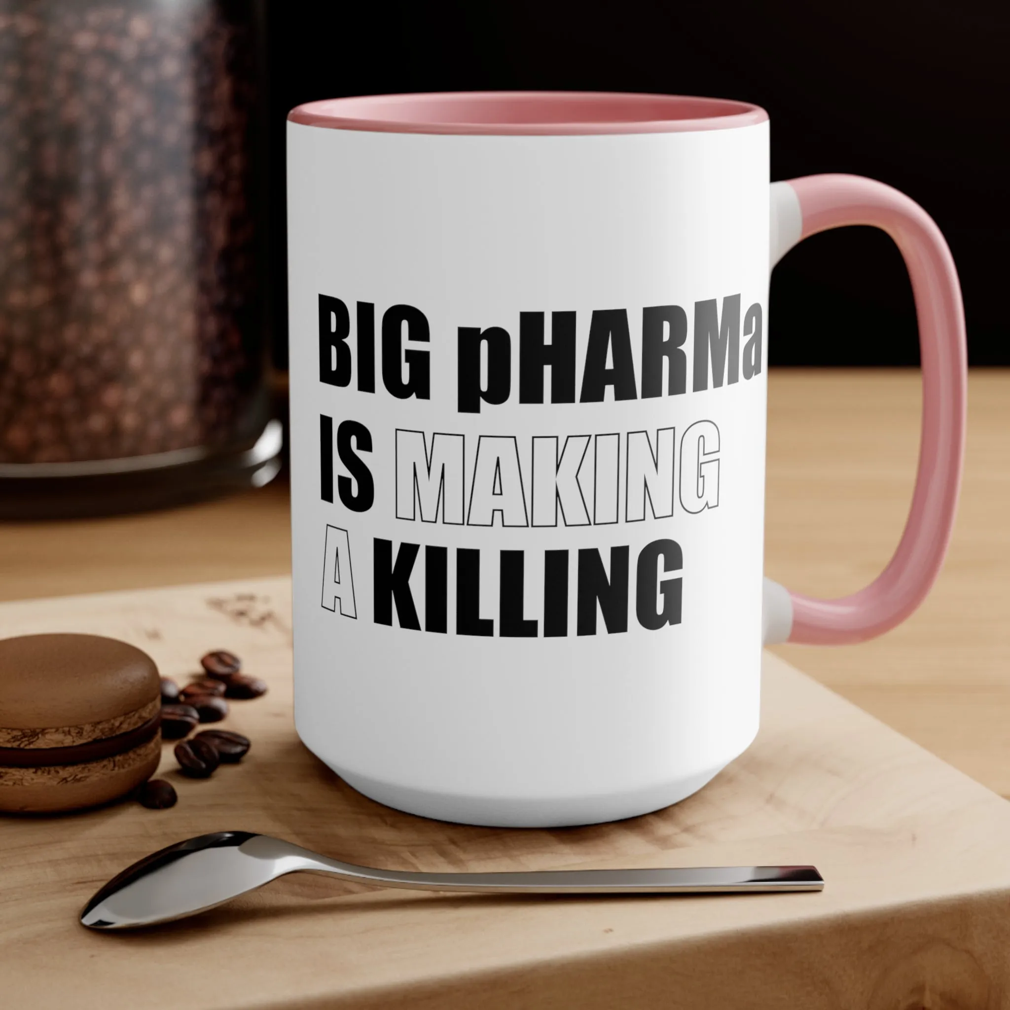 Big pHARMa Is Killing Mug