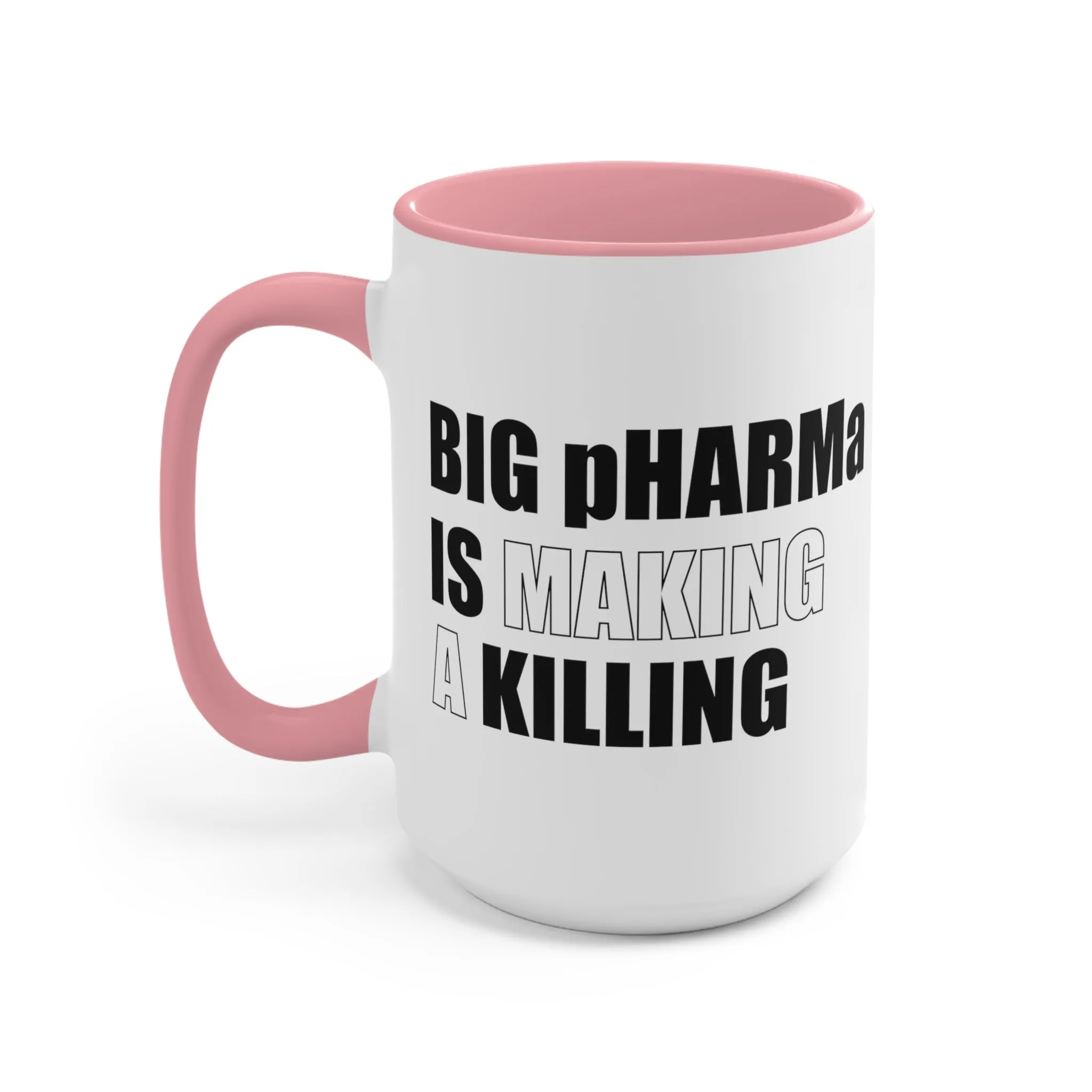 Big pHARMa Is Killing Mug