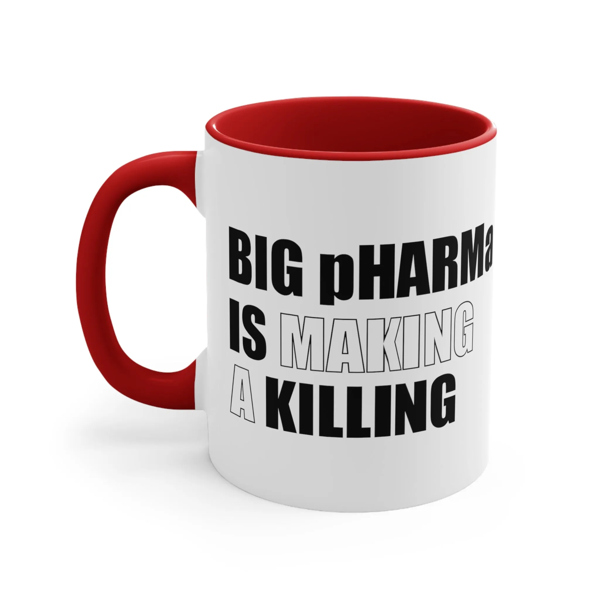 Big pHARMa Is Killing Mug