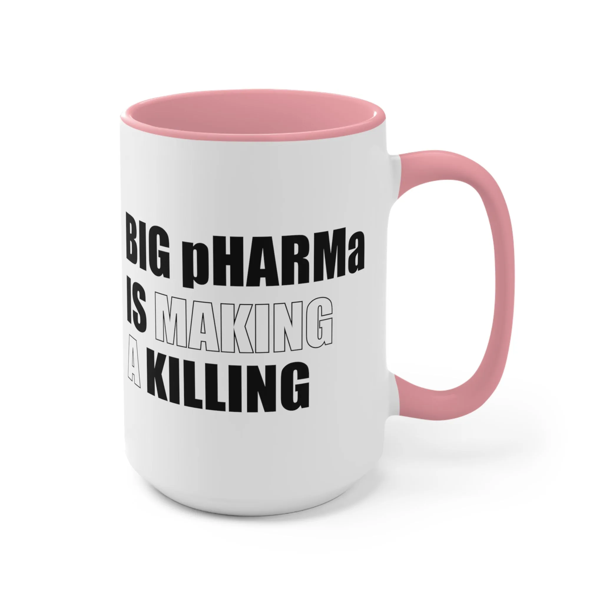 Big pHARMa Is Killing Mug