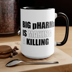 Big pHARMa Is Killing Mug