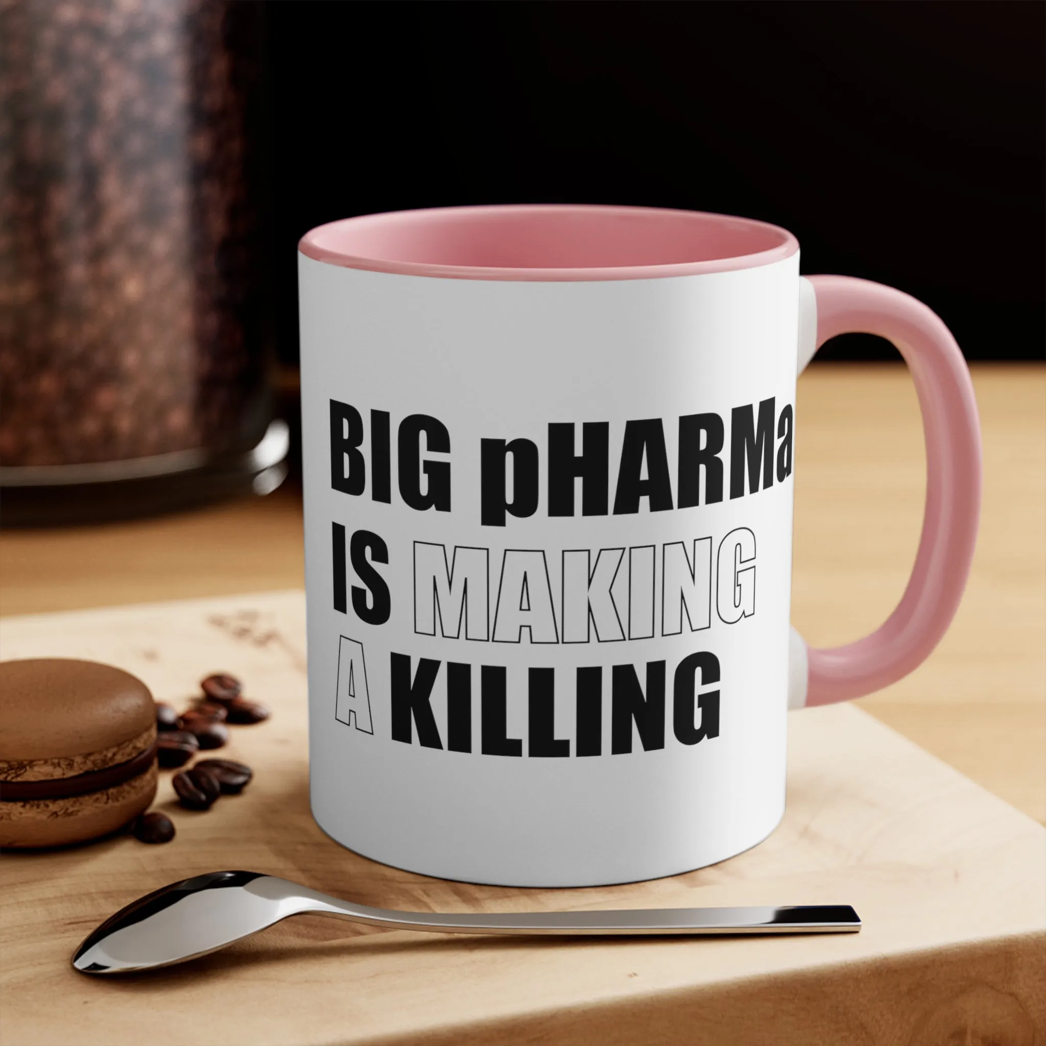 Big pHARMa Is Killing Mug