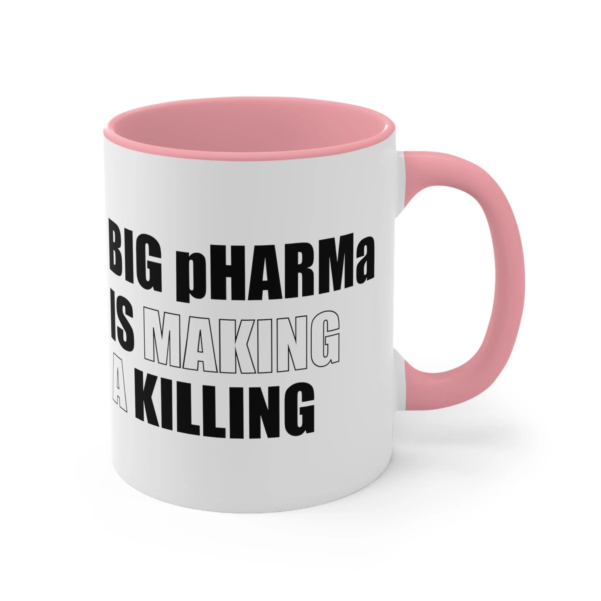 Big pHARMa Is Killing Mug