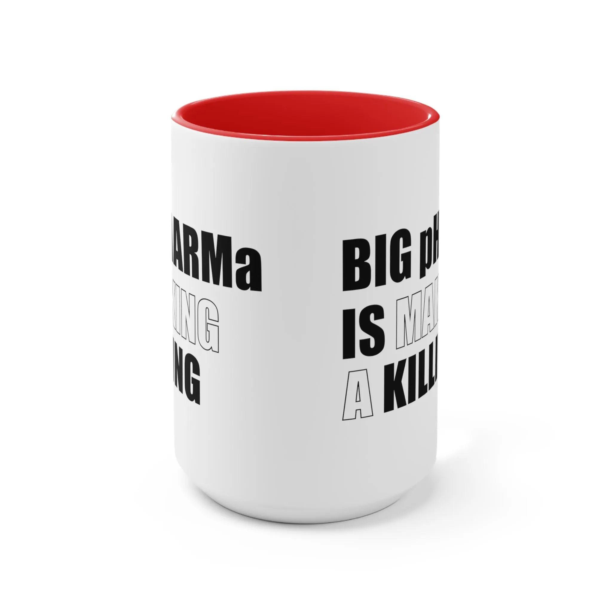 Big pHARMa Is Killing Mug