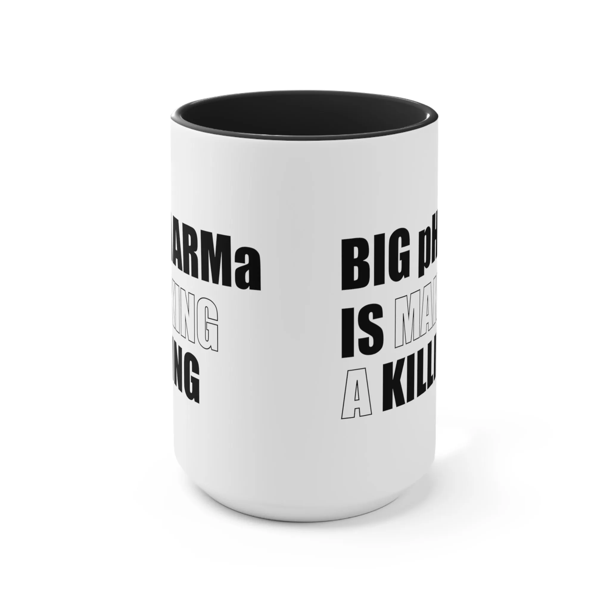 Big pHARMa Is Killing Mug