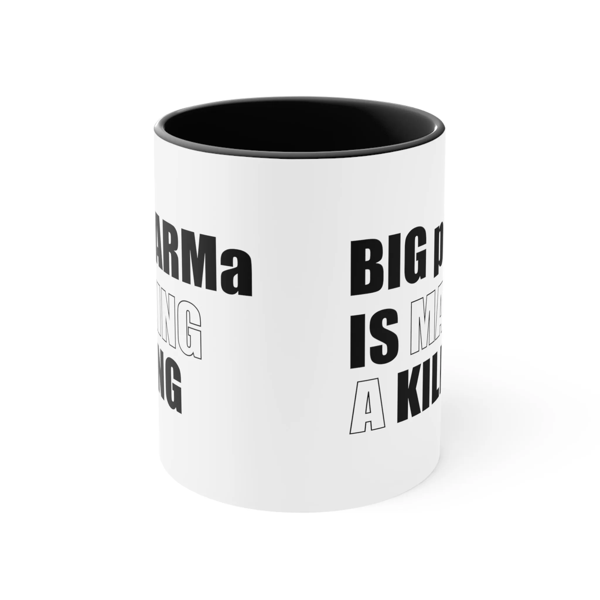 Big pHARMa Is Killing Mug