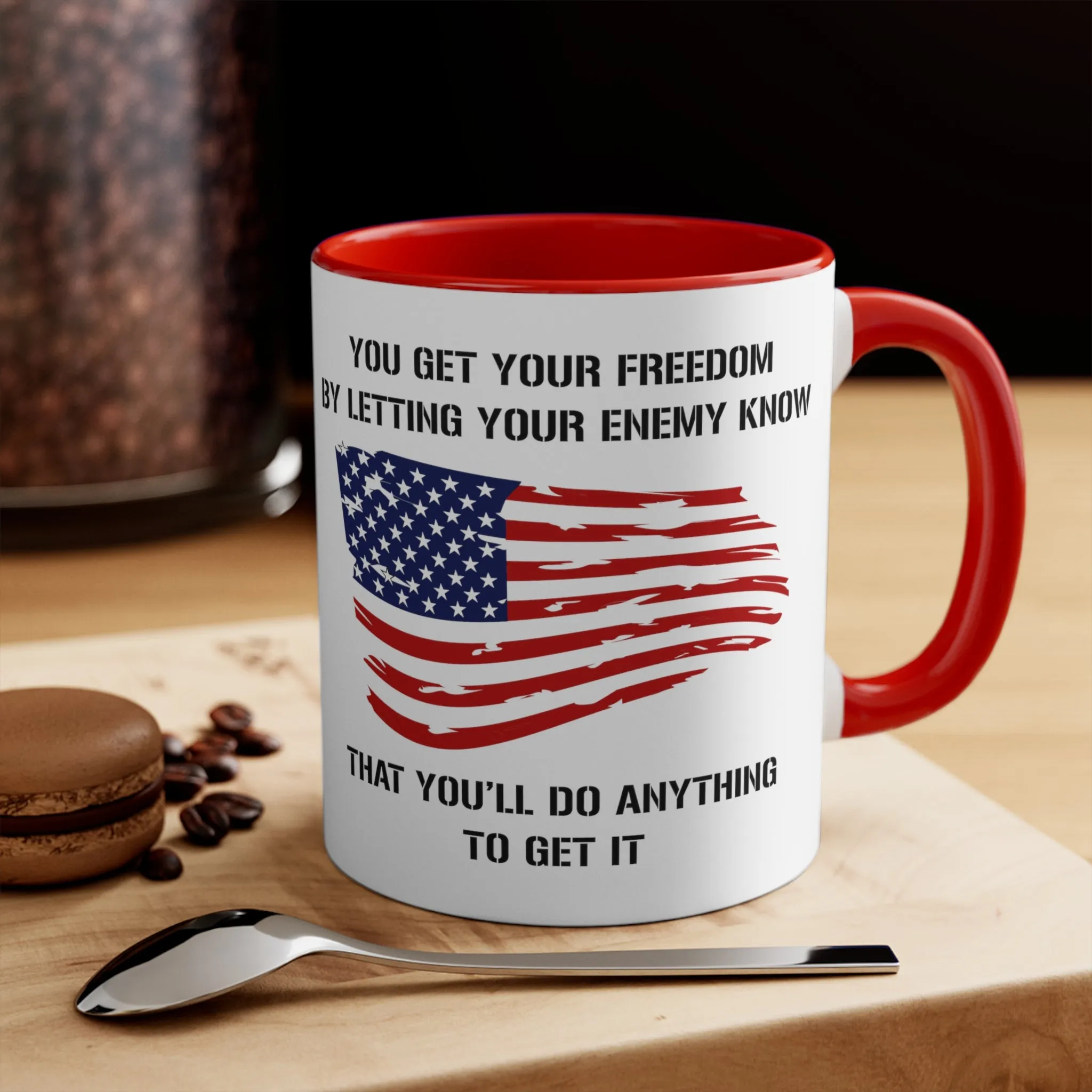 Do Anything For Freedom Mug