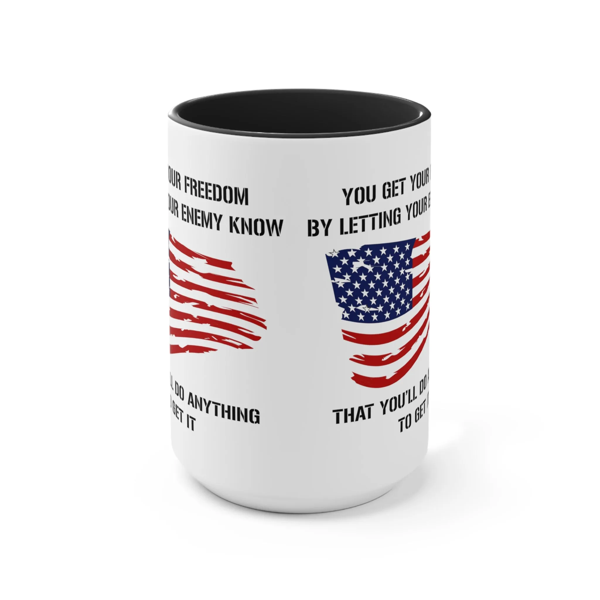 Do Anything For Freedom Mug