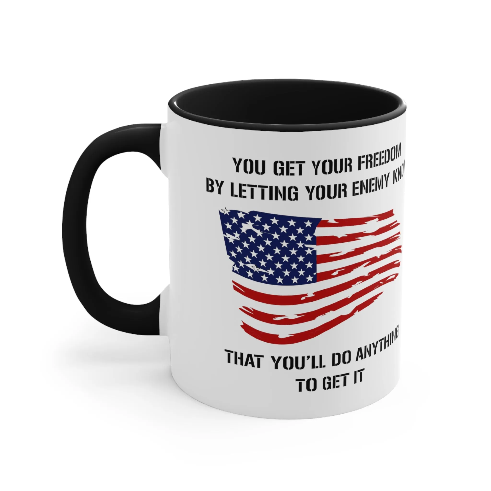 Do Anything For Freedom Mug