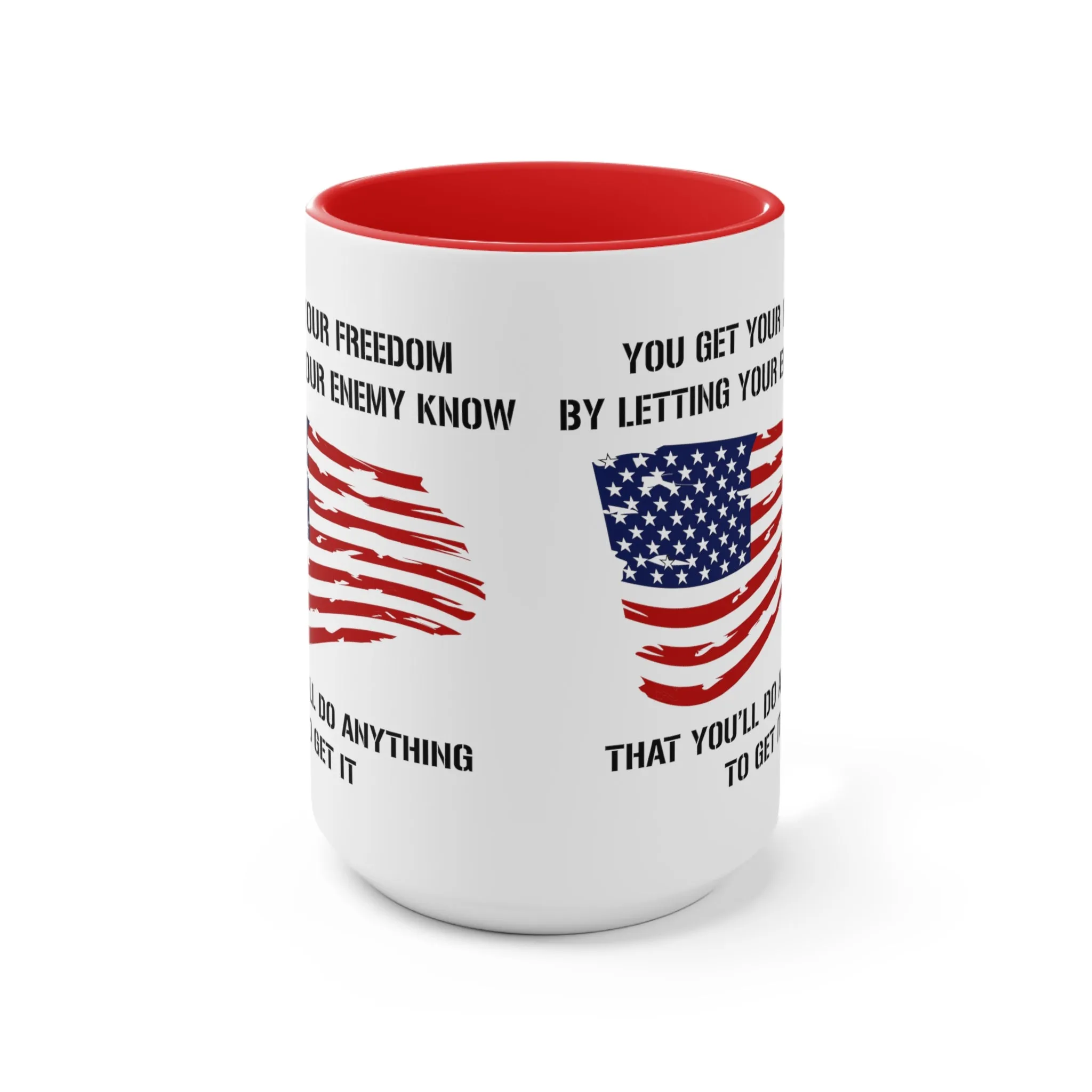 Do Anything For Freedom Mug