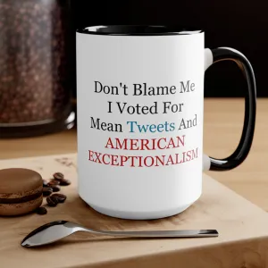 Don't Blame Me Mug (2 sizes, 2 colors)