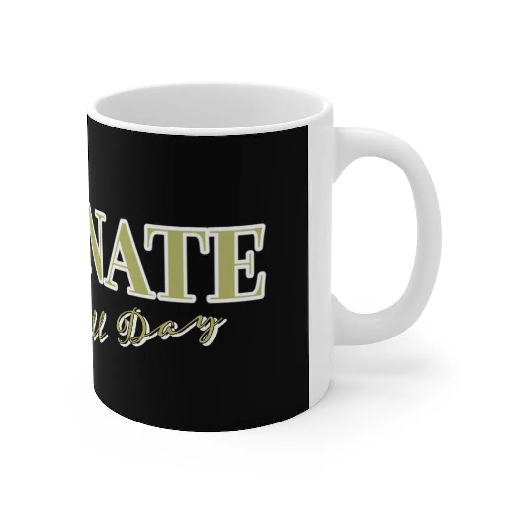 Fraternity Brotherhood DOMINATE All Day by #TheHer Coffee Mug