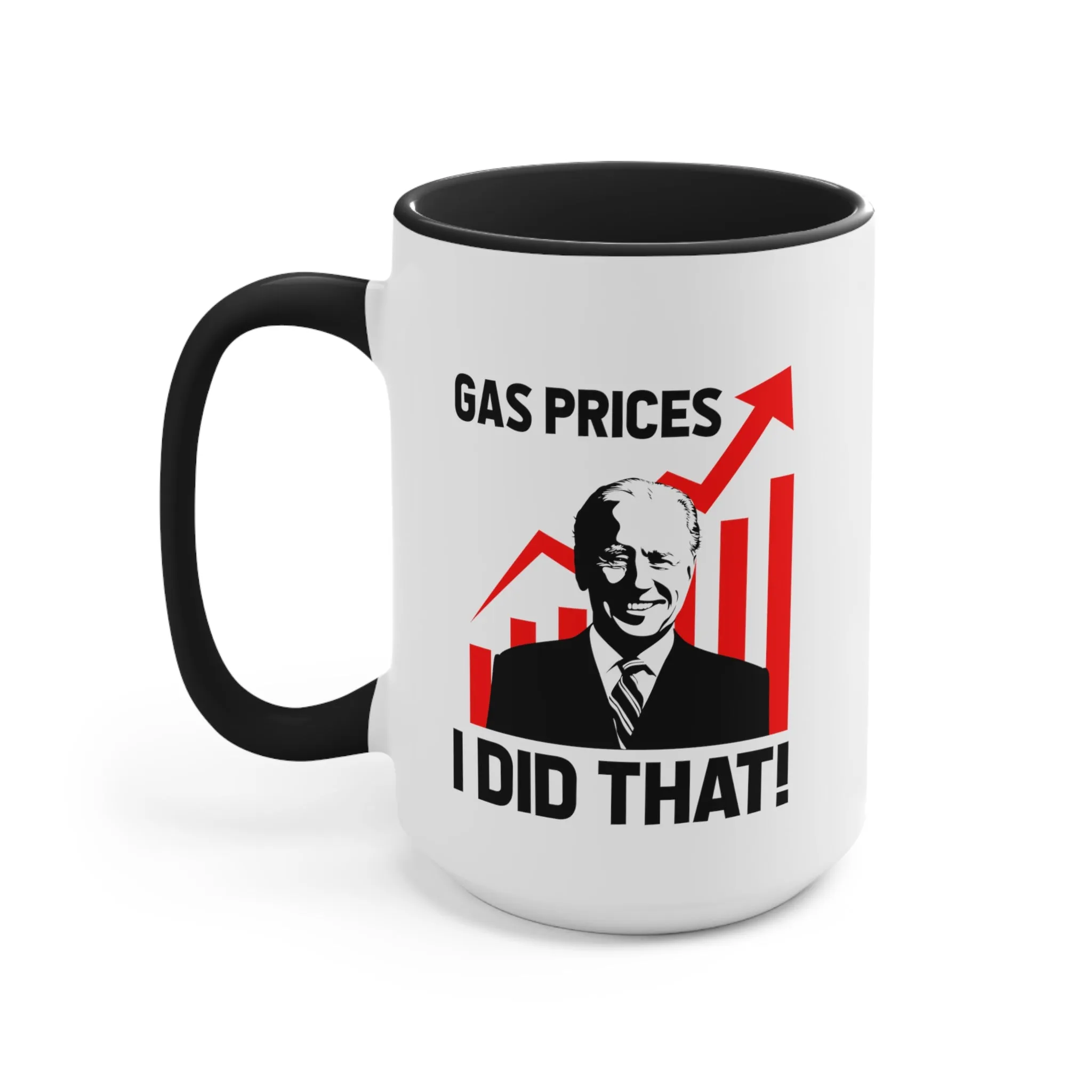 Gas Prices "Biden Did That" Mug (2 sizes, 3 colors)