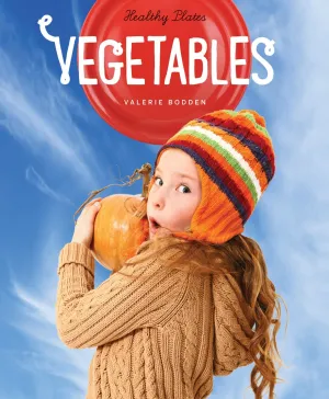 Healthy Plates: Vegetables