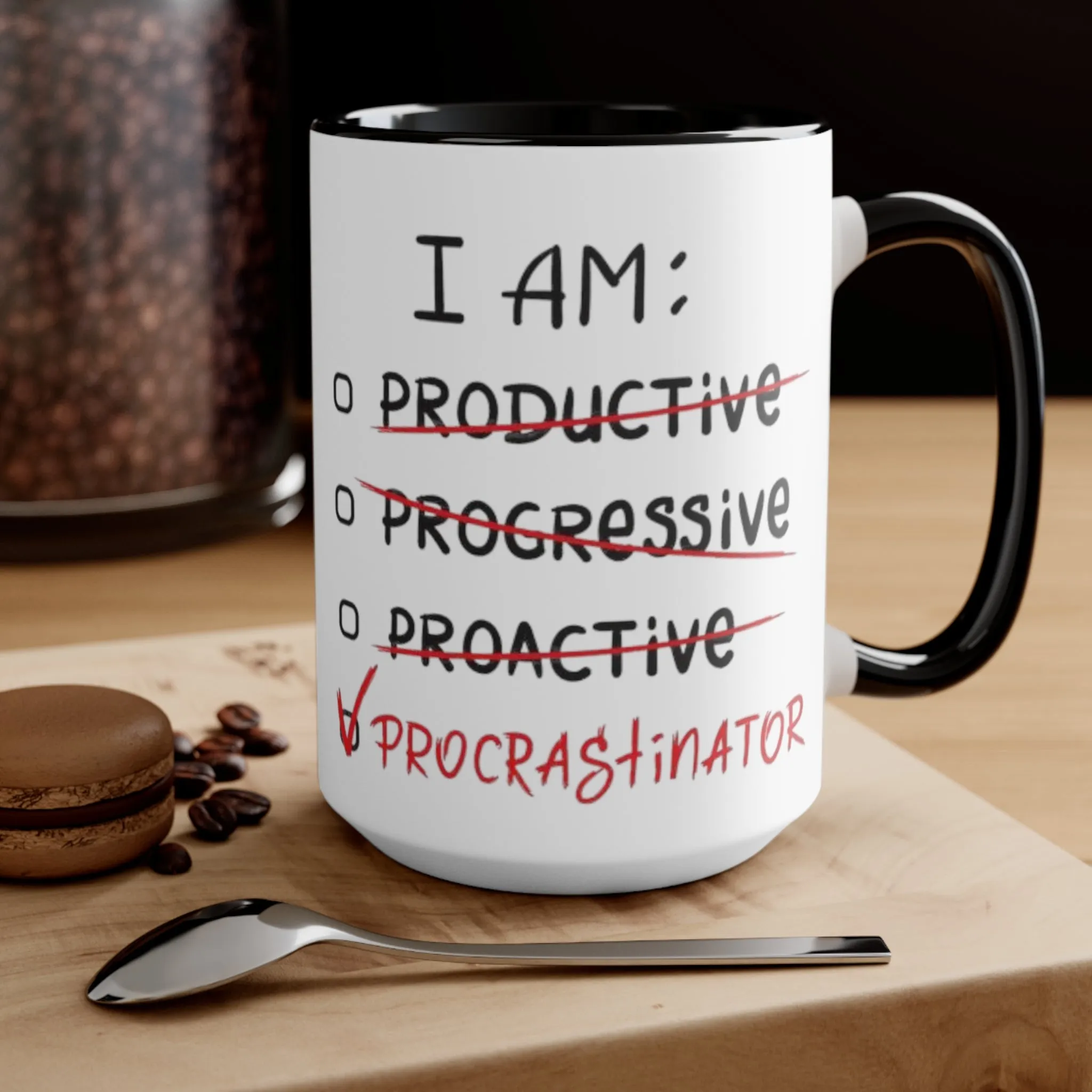 I Am A Procrastinator Coffee Mug, coworker gift, unique gift, gift for mom, gift for dad, funny gift, sister gift, motivation gift