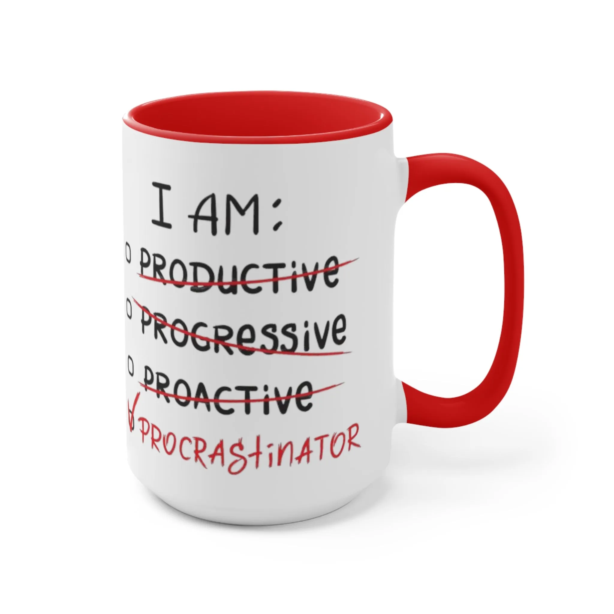 I Am A Procrastinator Coffee Mug, coworker gift, unique gift, gift for mom, gift for dad, funny gift, sister gift, motivation gift