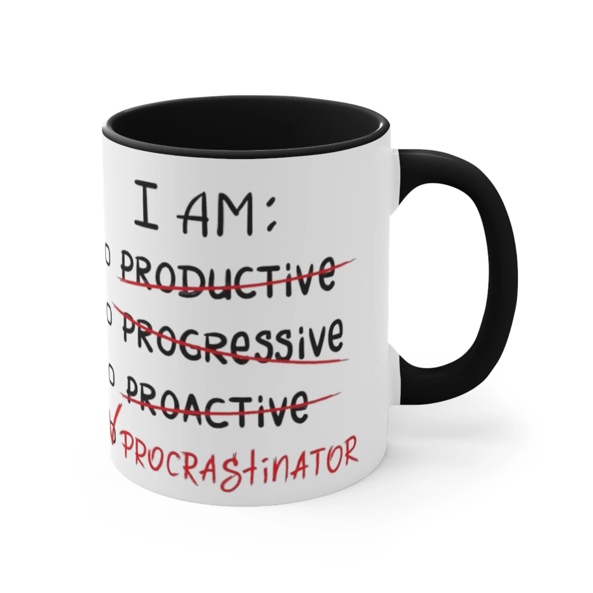 I Am A Procrastinator Coffee Mug, coworker gift, unique gift, gift for mom, gift for dad, funny gift, sister gift, motivation gift