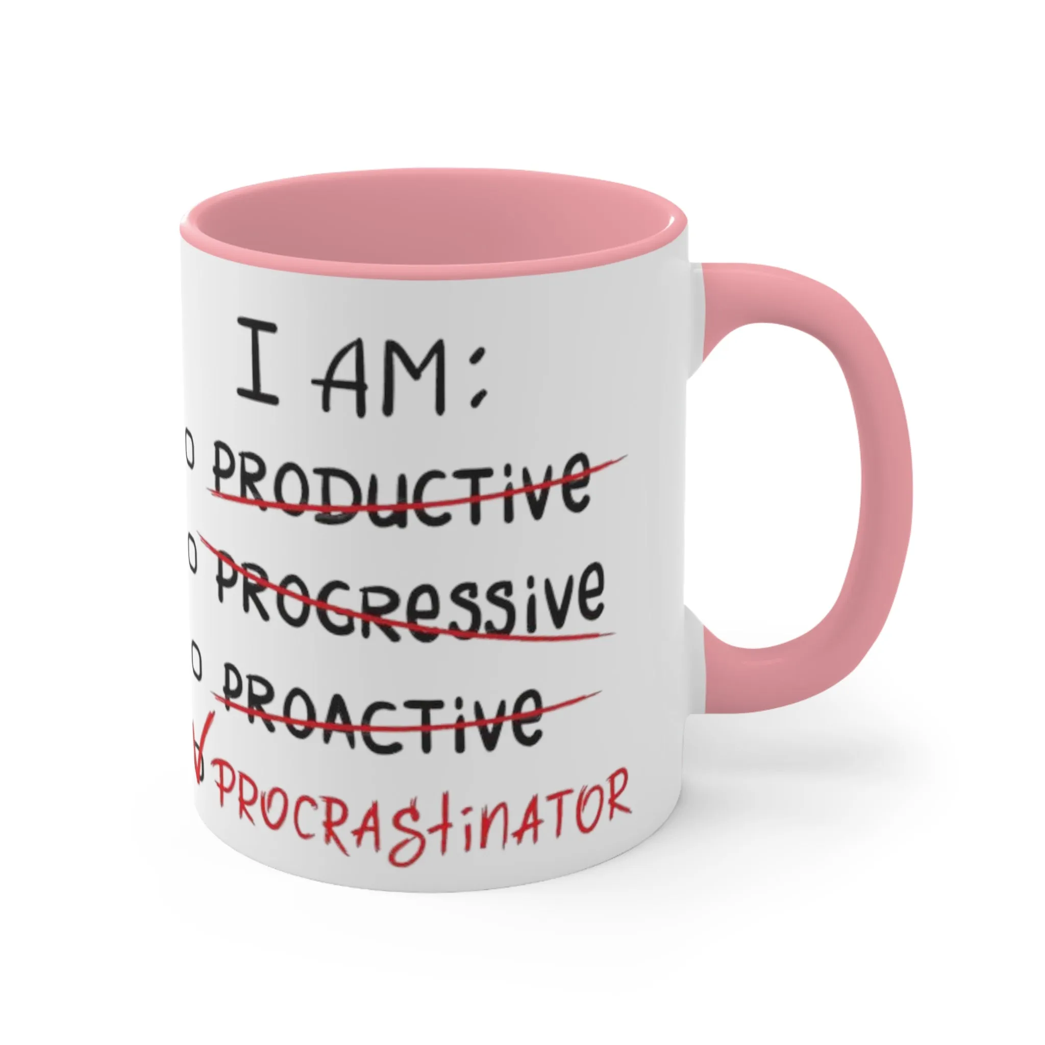 I Am A Procrastinator Coffee Mug, coworker gift, unique gift, gift for mom, gift for dad, funny gift, sister gift, motivation gift