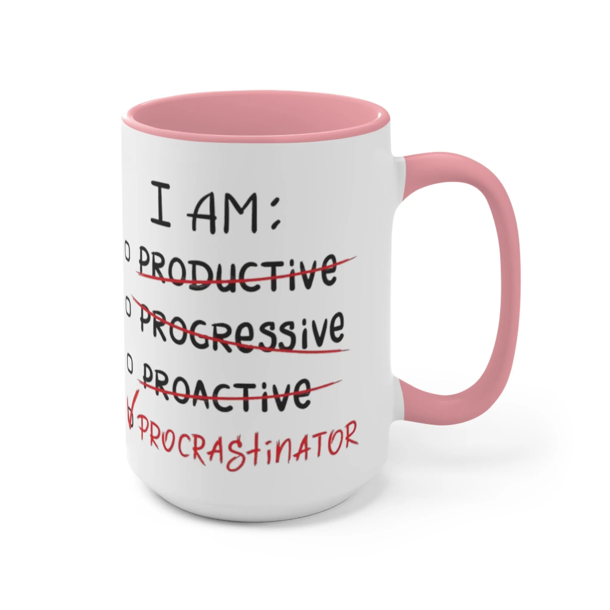 I Am A Procrastinator Coffee Mug, coworker gift, unique gift, gift for mom, gift for dad, funny gift, sister gift, motivation gift