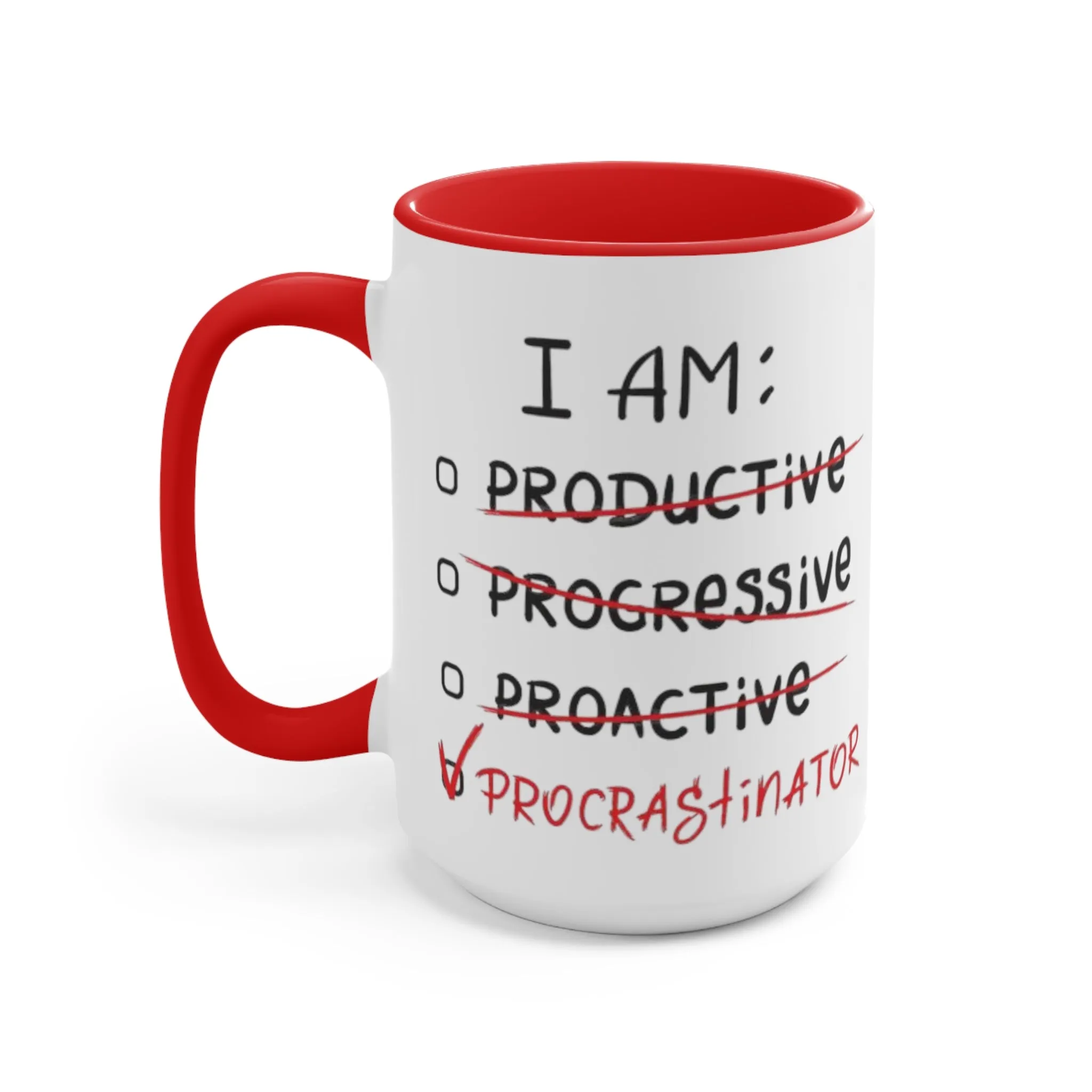 I Am A Procrastinator Coffee Mug, coworker gift, unique gift, gift for mom, gift for dad, funny gift, sister gift, motivation gift