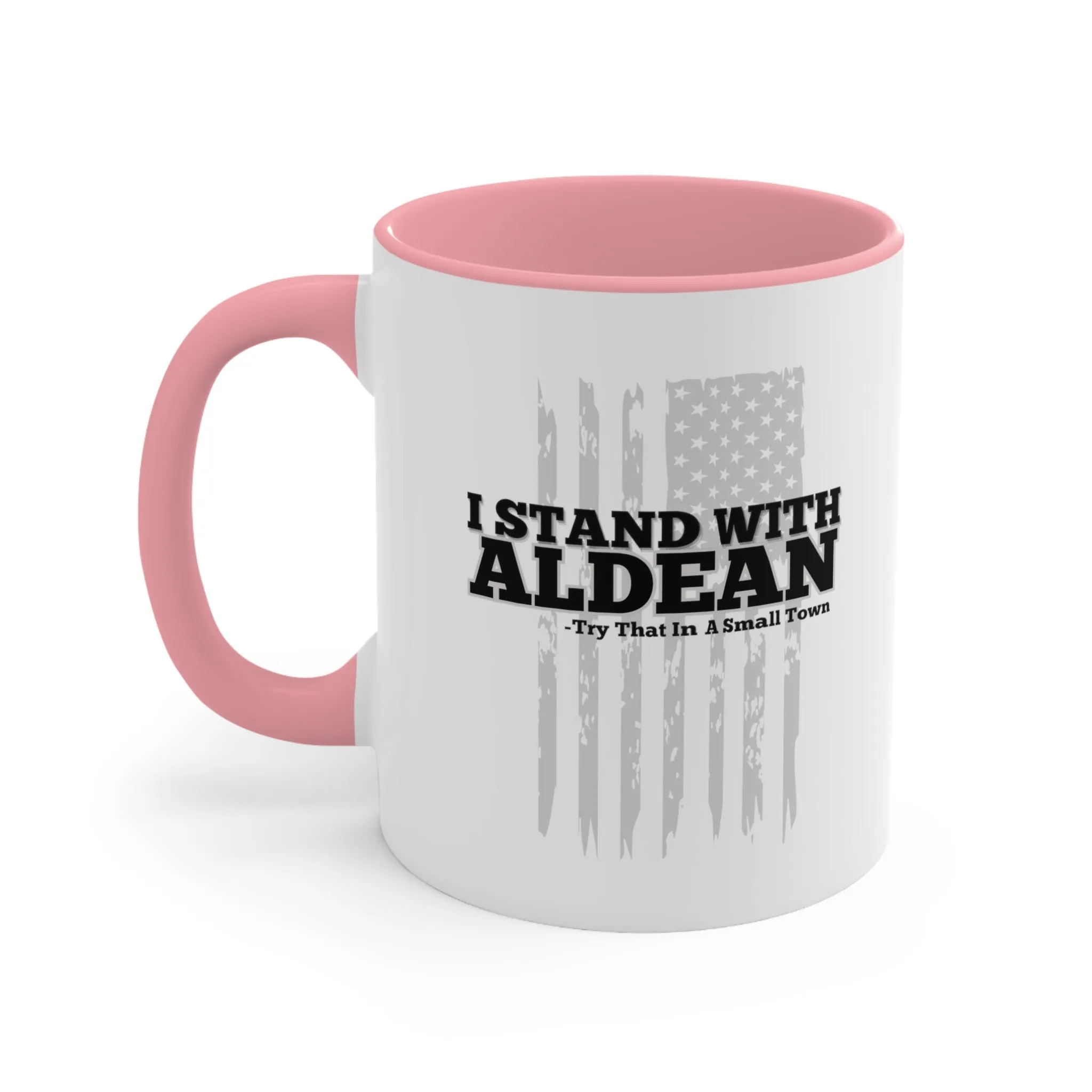 I Stand With Aldean "Try that in a small town" Mug (2 Sizes, 3 Colors)