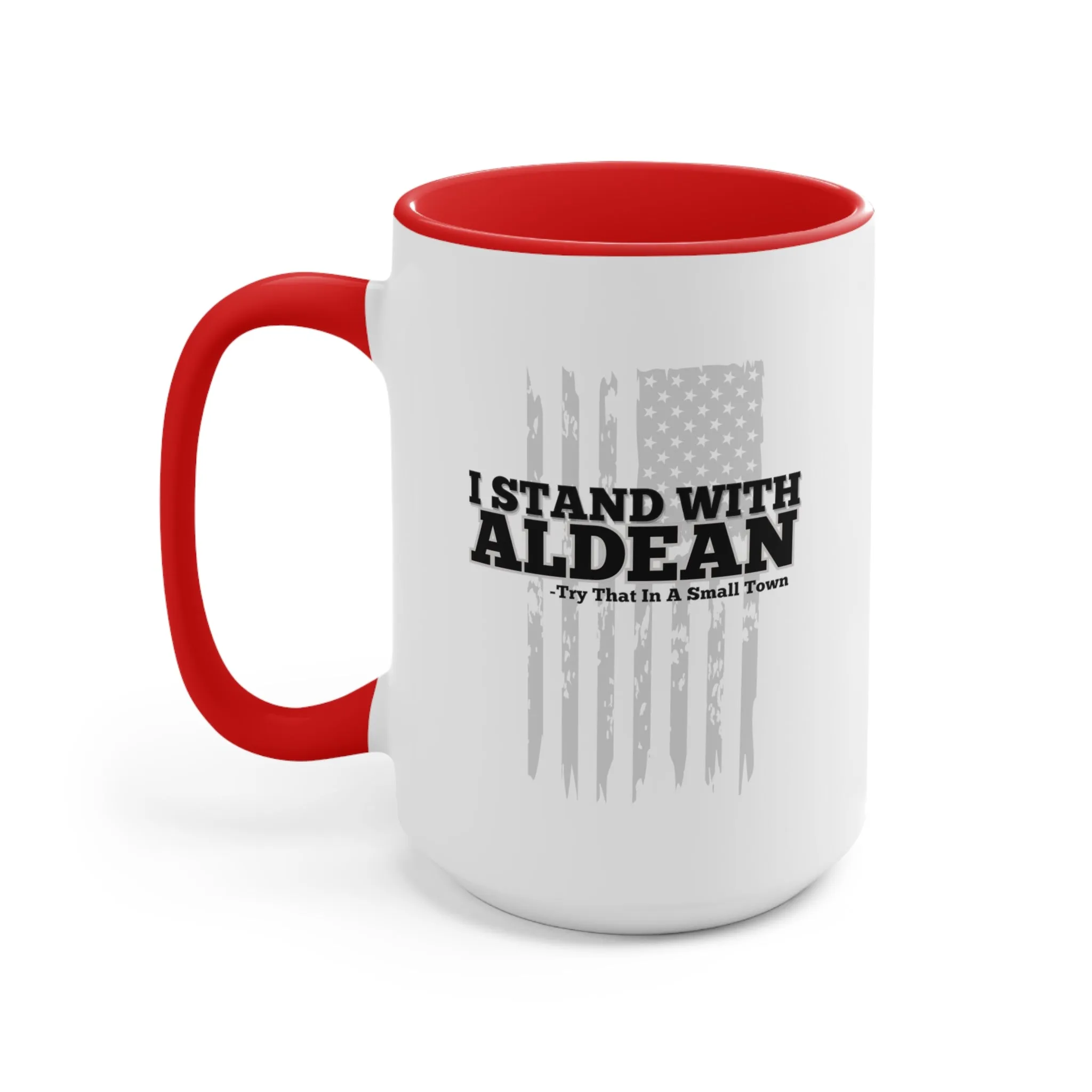 I Stand With Aldean "Try that in a small town" Mug (2 Sizes, 3 Colors)