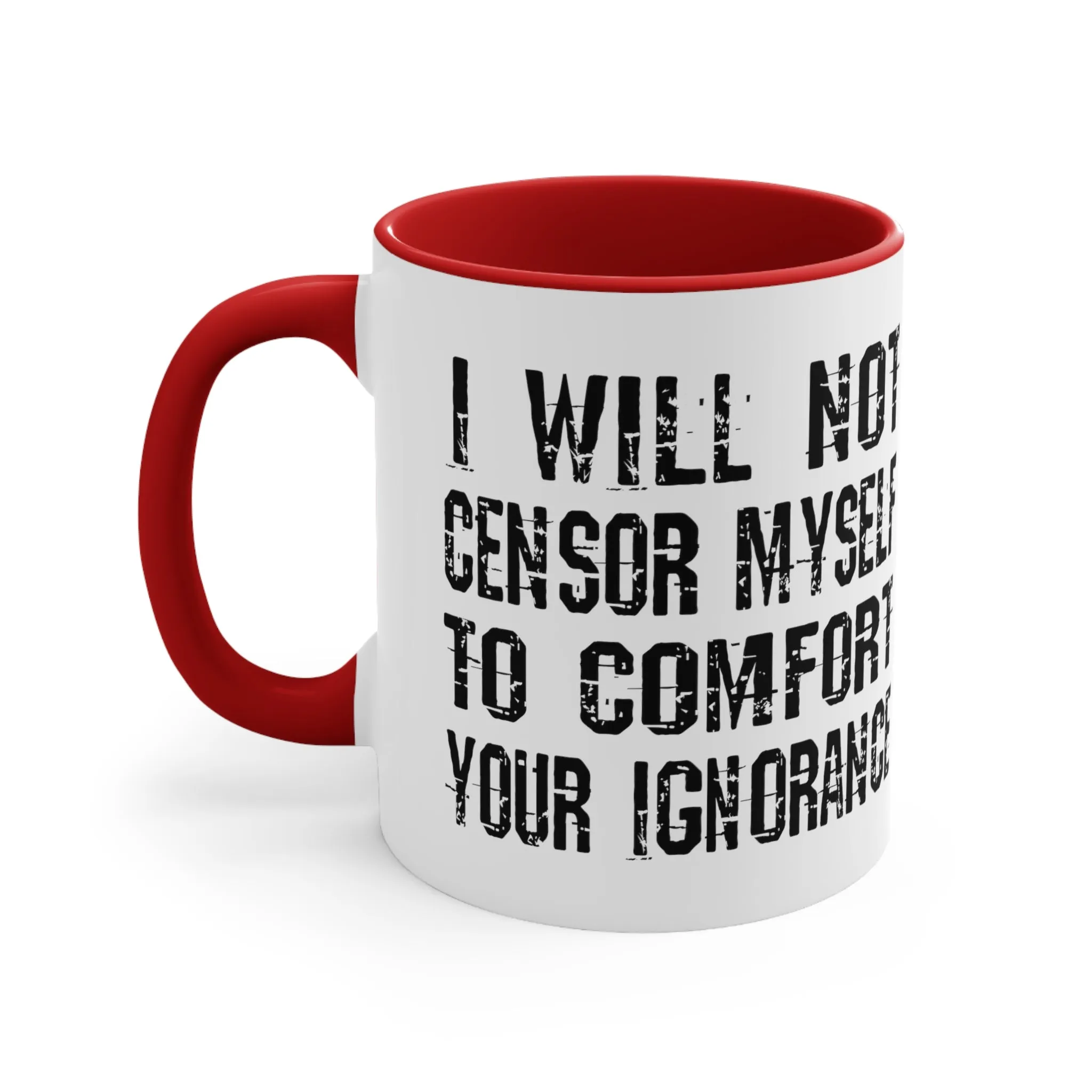 I Will Not Censor Myself Mug