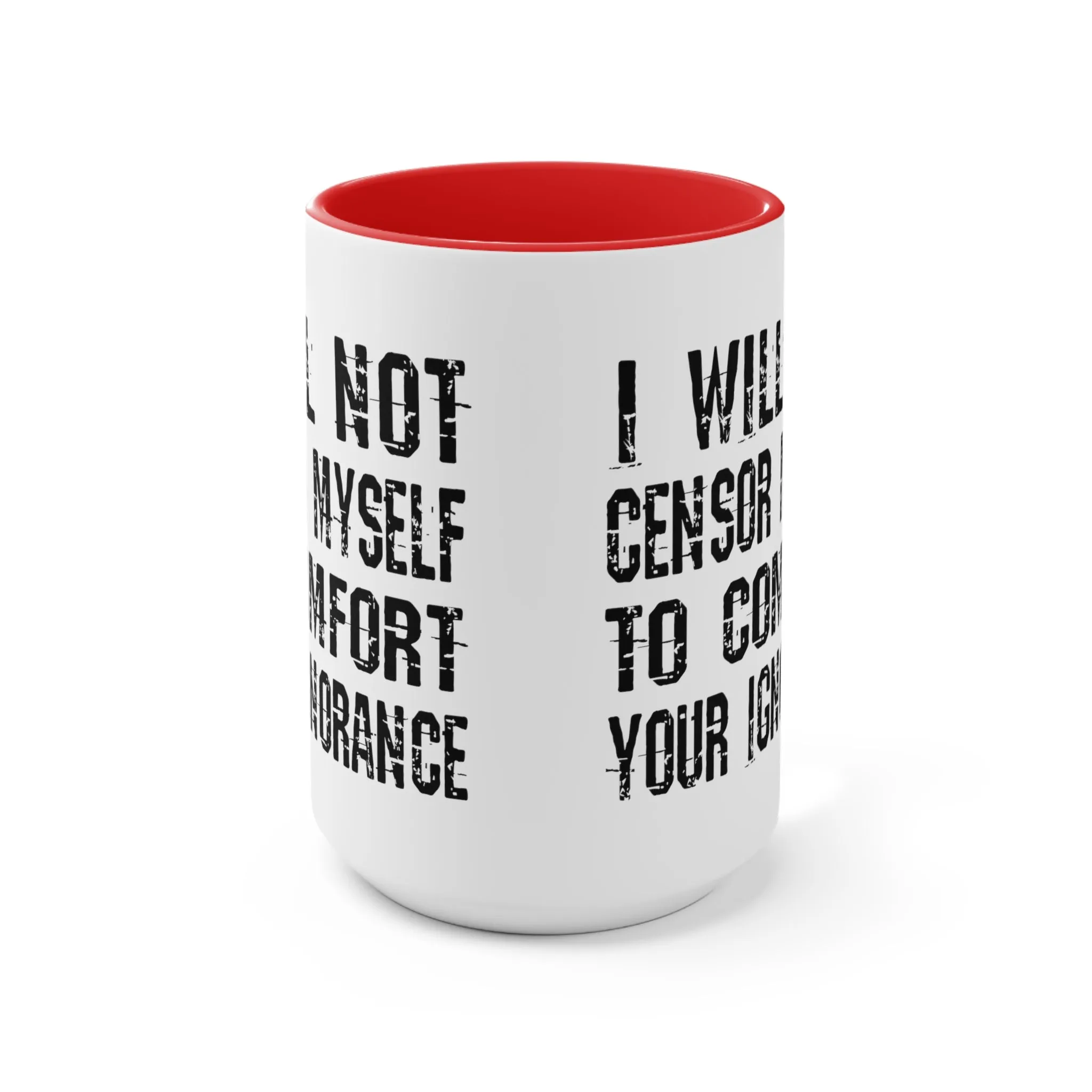 I Will Not Censor Myself Mug