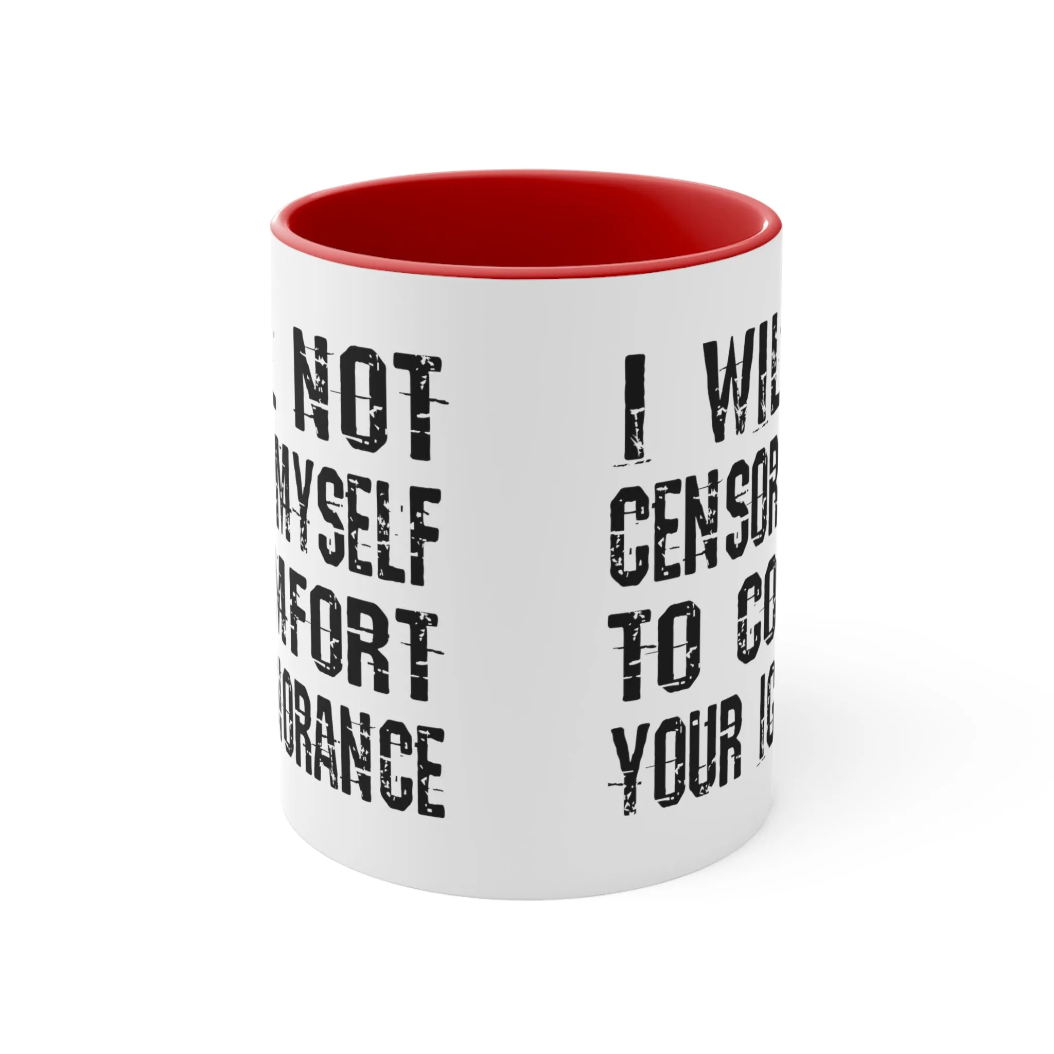 I Will Not Censor Myself Mug