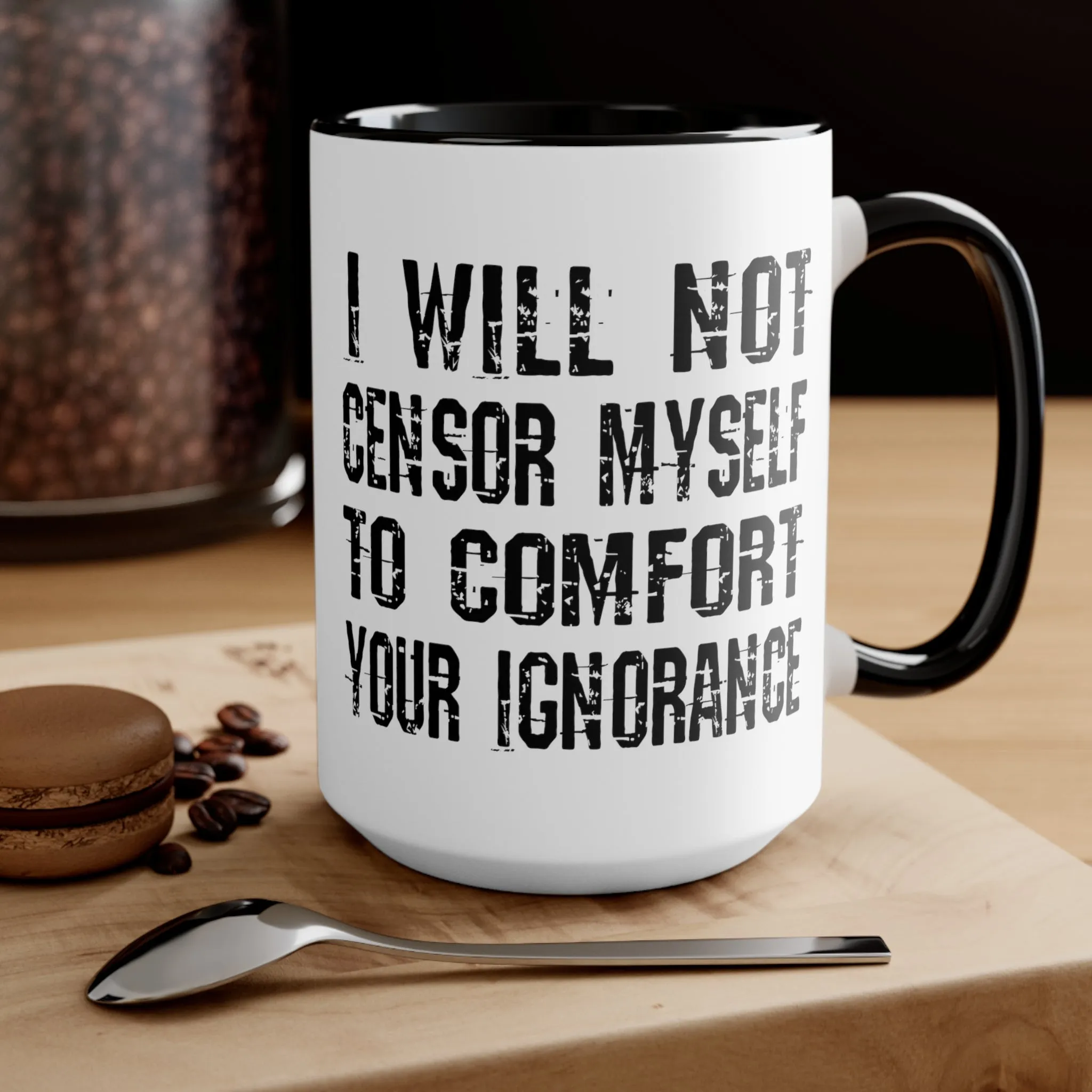 I Will Not Censor Myself Mug