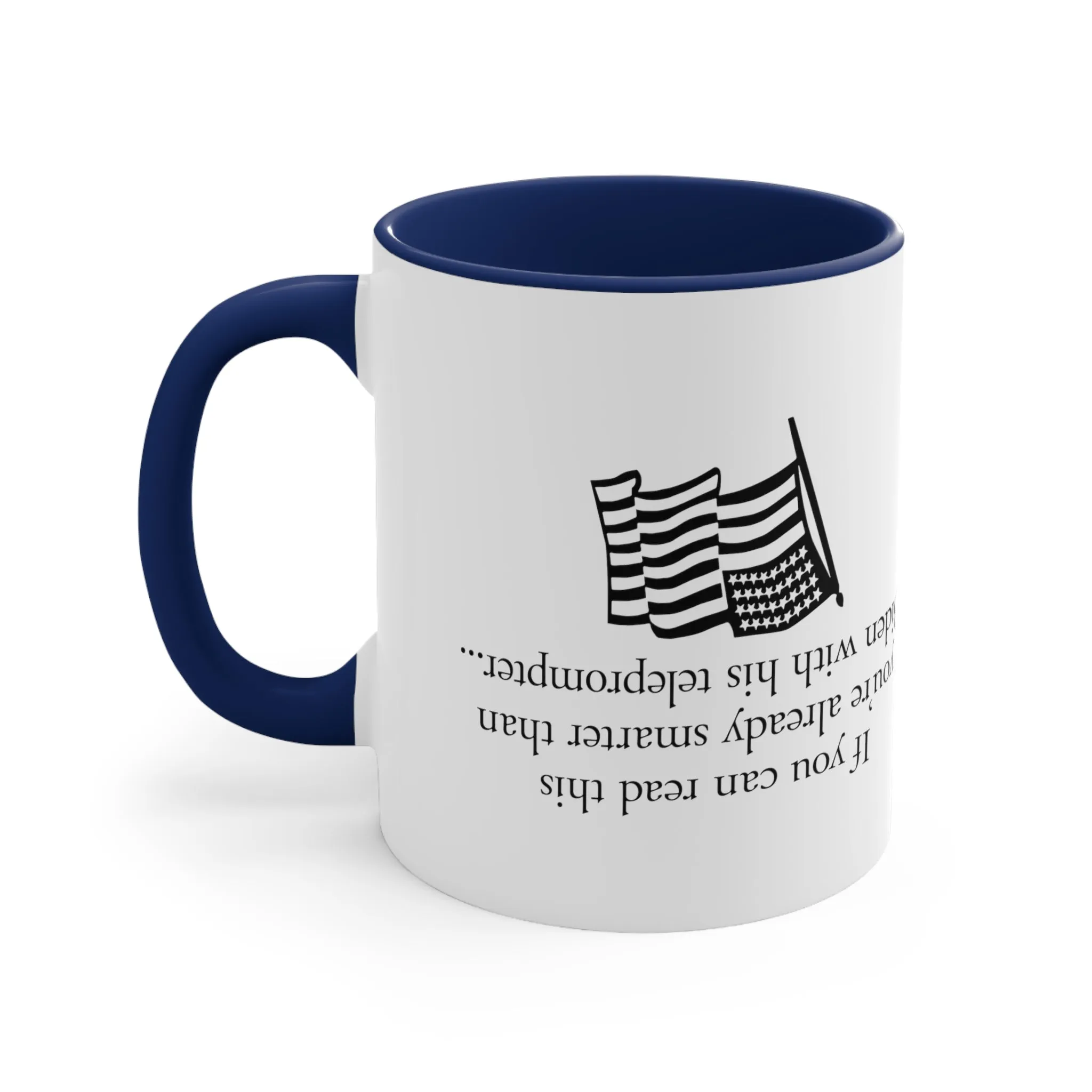 If you can read this you're already smarter than Biden with his teleprompter Mug (5 Colors)