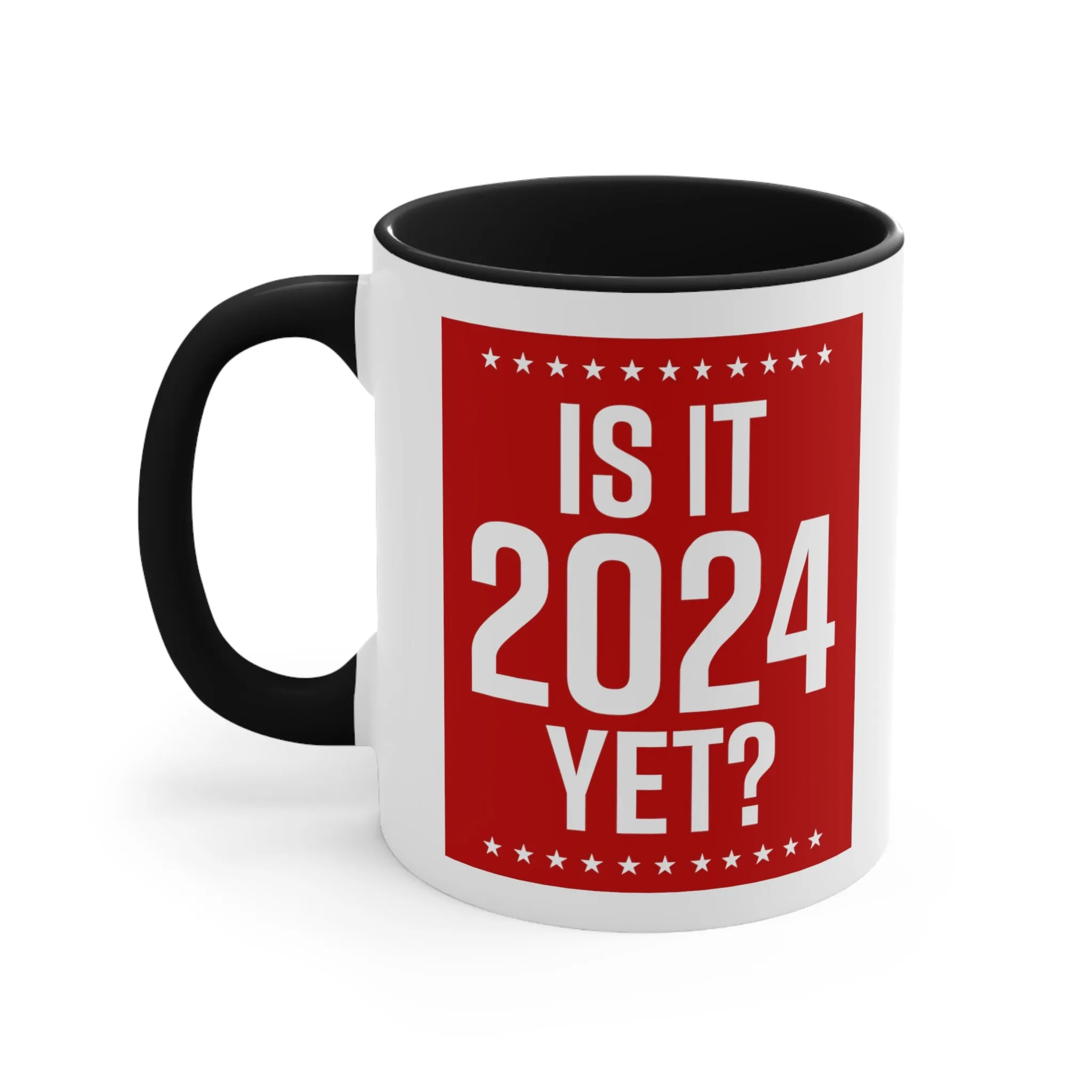 Is It 2024 Yet? Mug