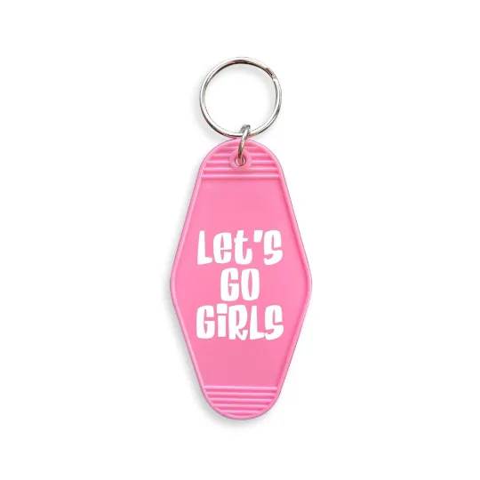 Let's Go Girls Hotel Motel Key Chain