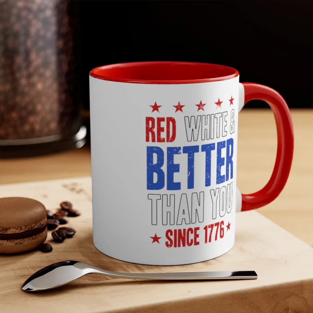 Red, White & Better Than You Mug