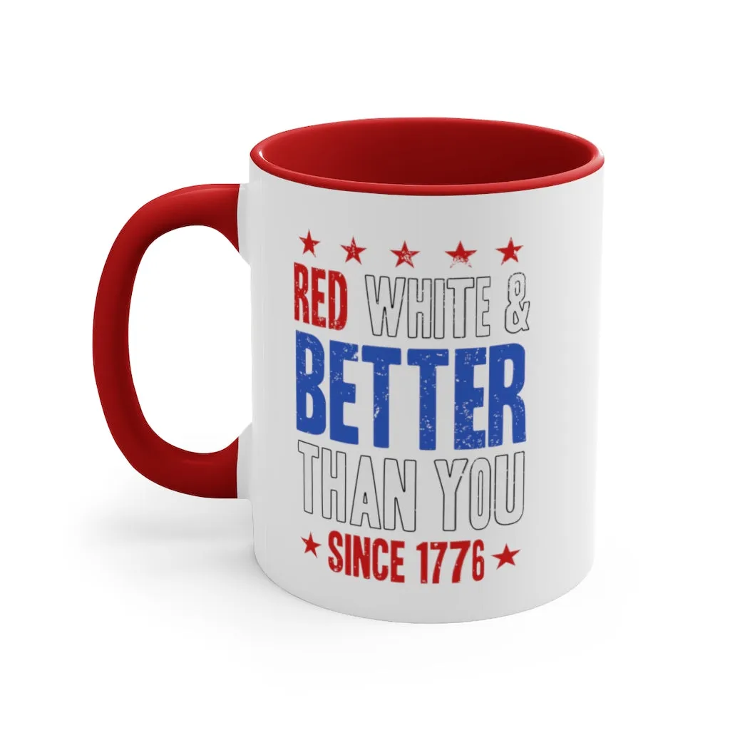 Red, White & Better Than You Mug