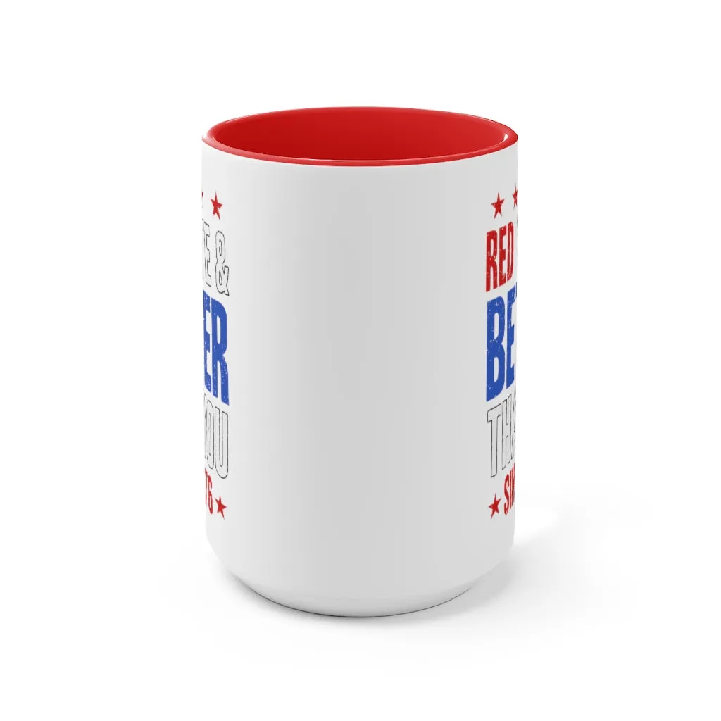 Red, White & Better Than You Mug