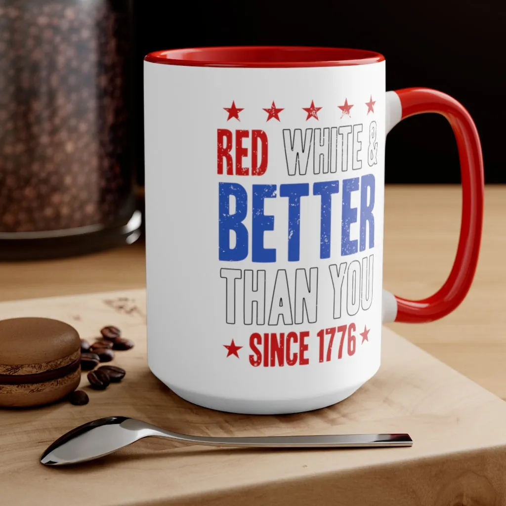 Red, White & Better Than You Mug