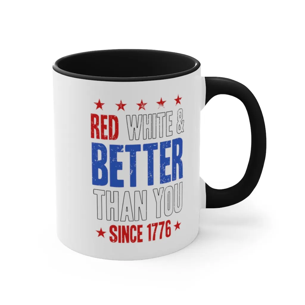 Red, White & Better Than You Mug