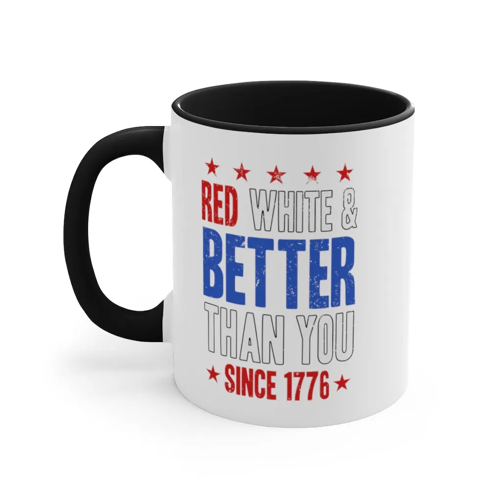 Red, White & Better Than You Mug