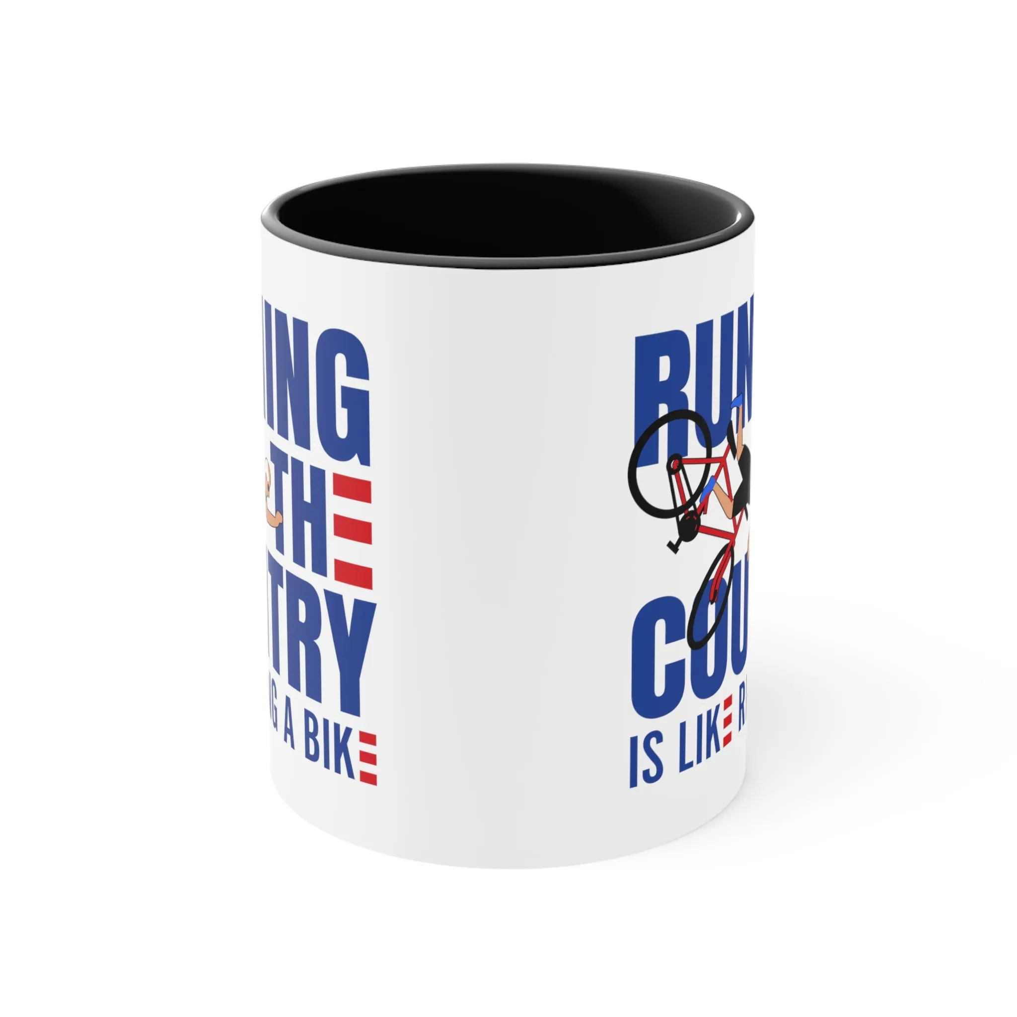 Running The Country Is Like Riding A Bike Mug (2 sizes, 3 colors)