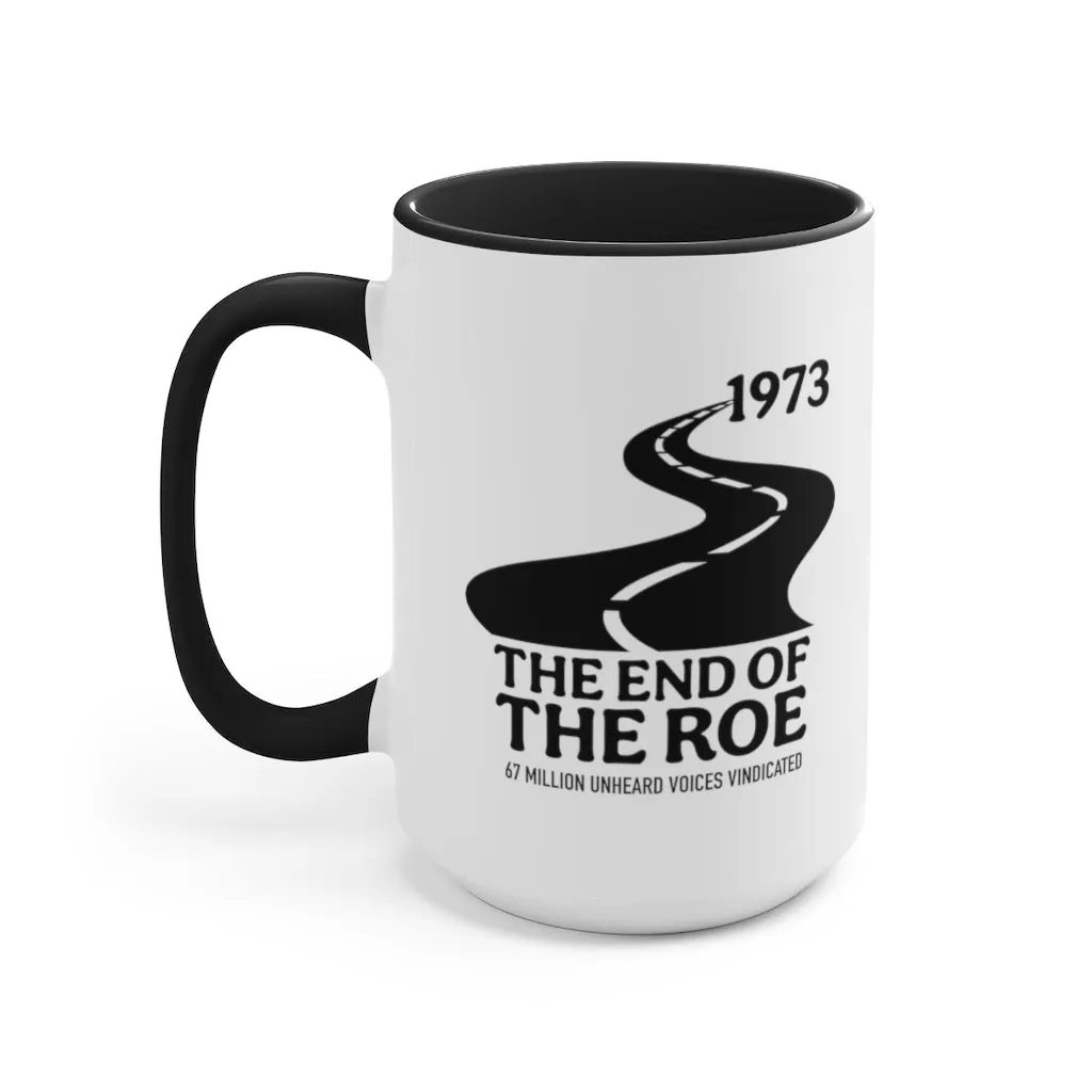 The End of the Roe Mug (2 sizes, 3 colors)