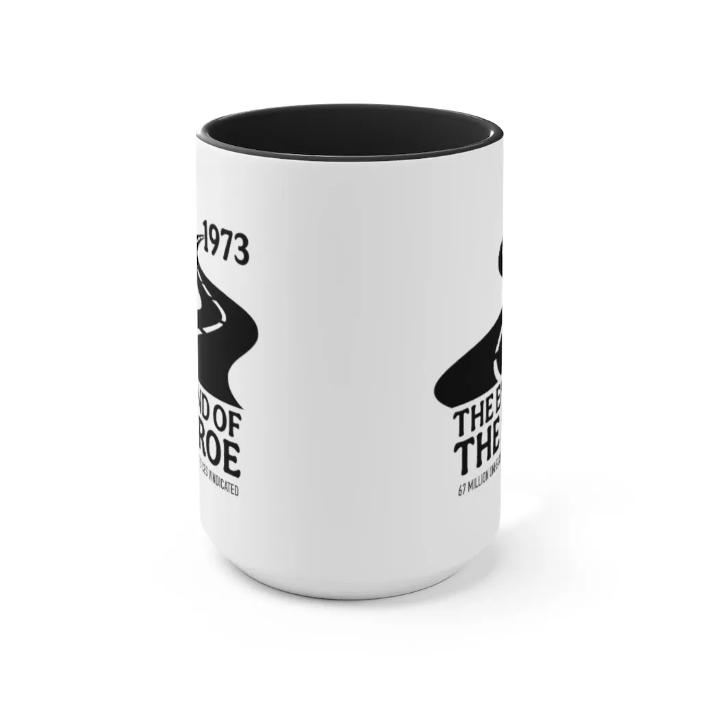 The End of the Roe Mug (2 sizes, 3 colors)