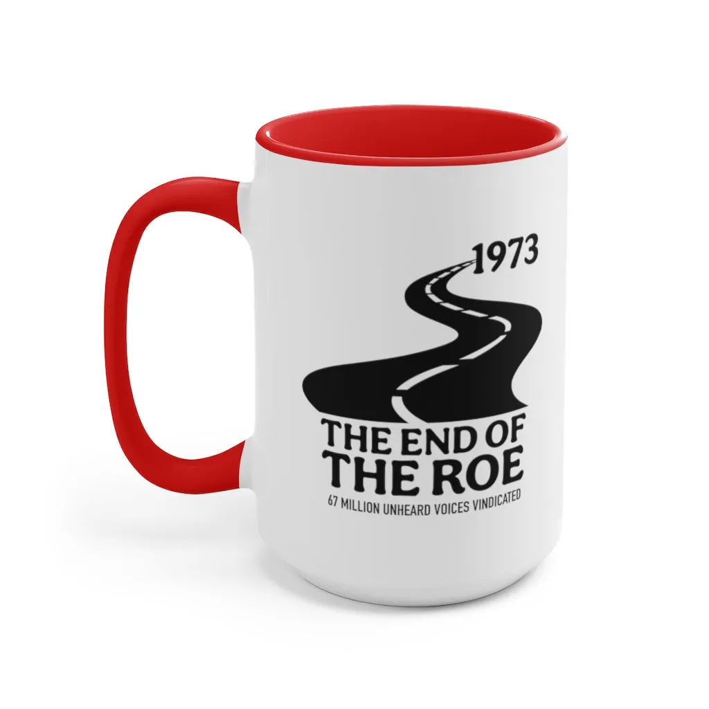 The End of the Roe Mug (2 sizes, 3 colors)