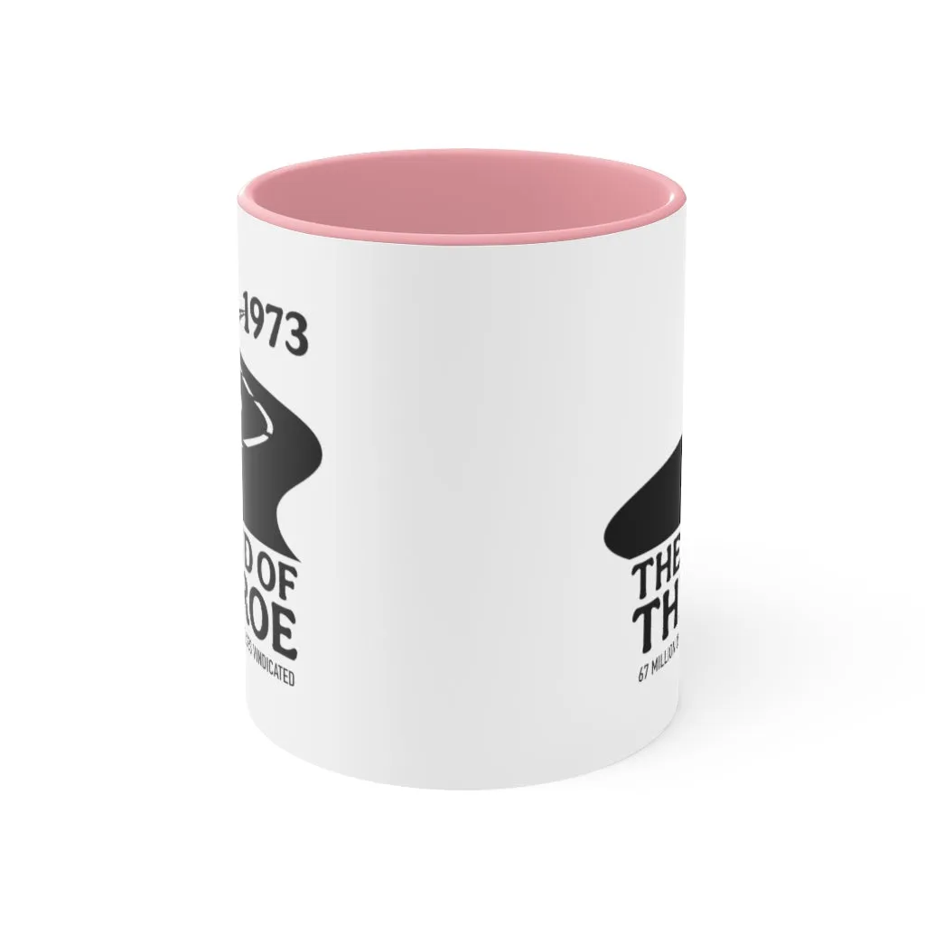 The End of the Roe Mug (2 sizes, 3 colors)