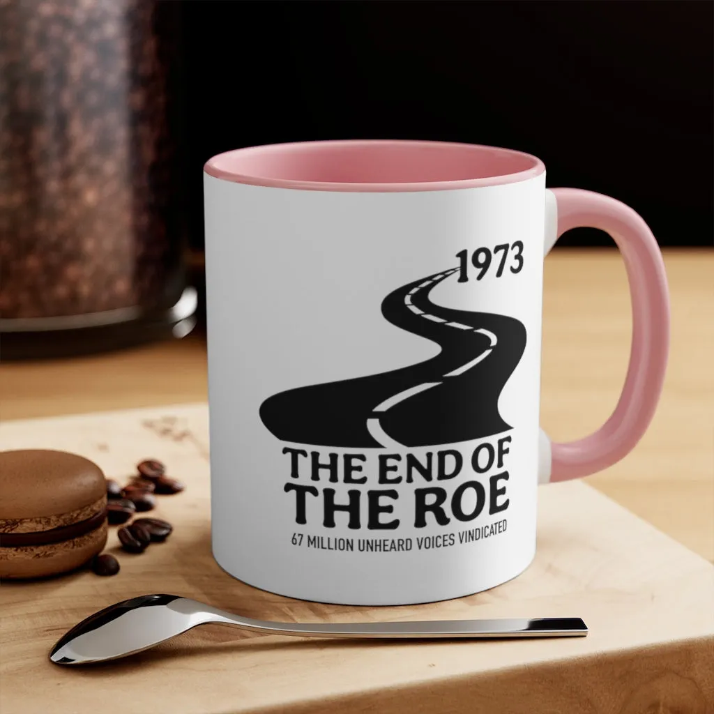 The End of the Roe Mug (2 sizes, 3 colors)