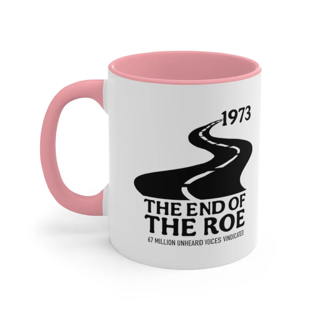 The End of the Roe Mug (2 sizes, 3 colors)